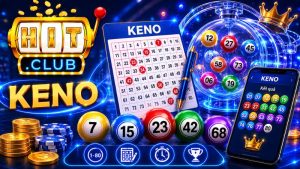 Tìm hiểu trò chơi Keno HITCLUB