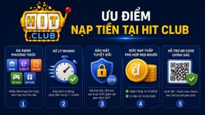 Lý do nên nạp tiền HIT CLUB