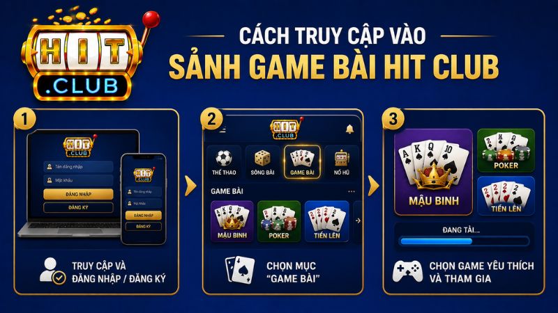 Cách truy cập vào sảnh game bài HIT CLUB